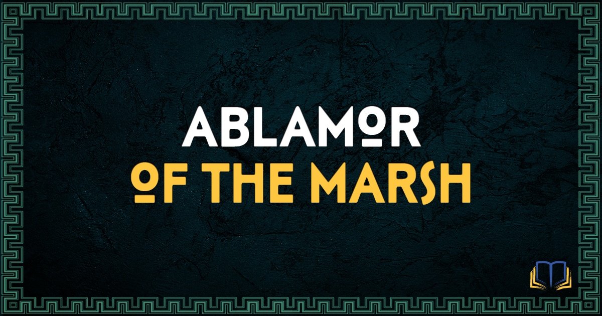 featured image that says ablamor of the marsh