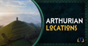 banner that says arthurian locations