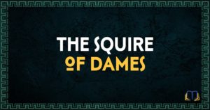 featured image that says the squire of dames