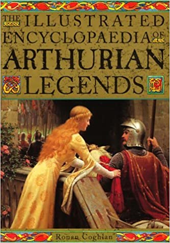 The Illustrated Encyclopedia of Arthurian Legends Book Cover