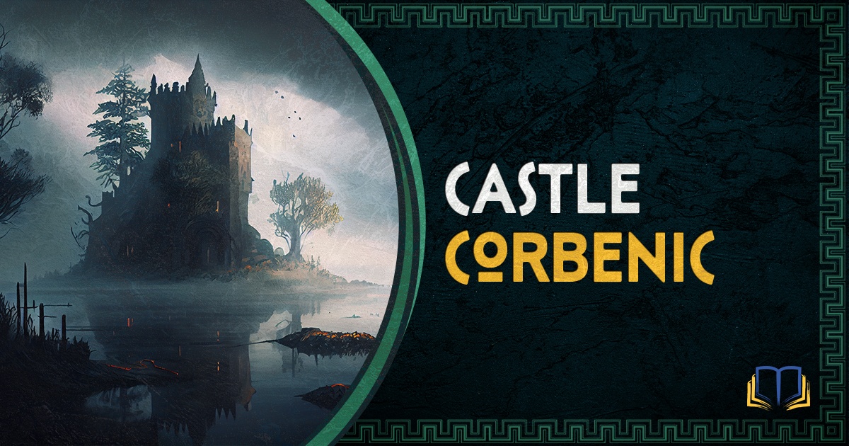 Featured image that says Castle Corbenic