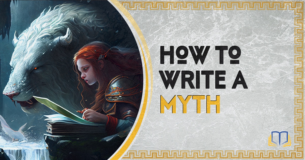 featured image that says how to write a myth